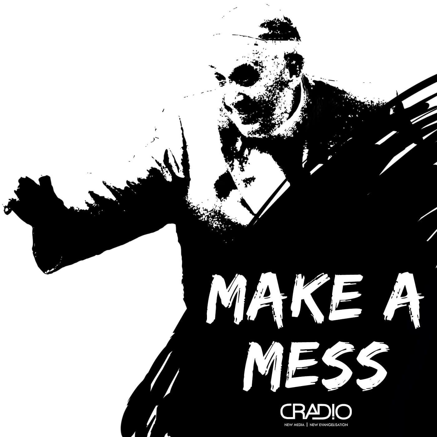 Make a Mess – Cradio