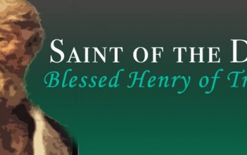 Saint of the Day - Blessed Henry of Treviso