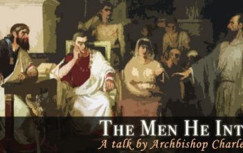 The Men He Intended by Archbishop Chaput