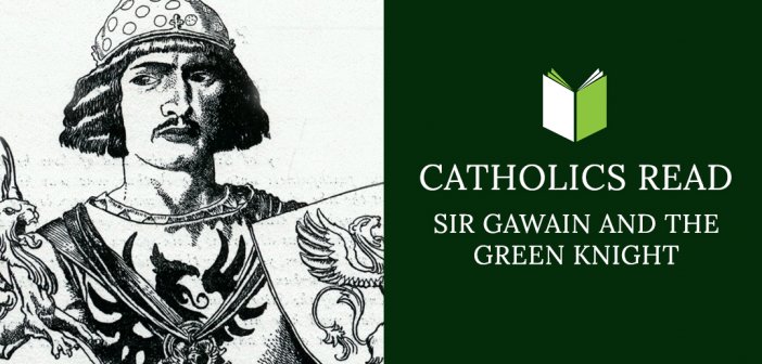 Catholics Read Sir Gawain and the Green Knight