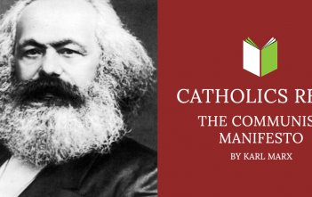 Catholics Read The Communist Manifesto