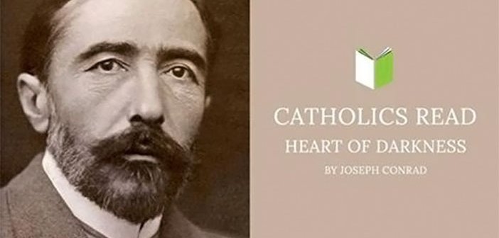 Catholics read Heart of Darkness