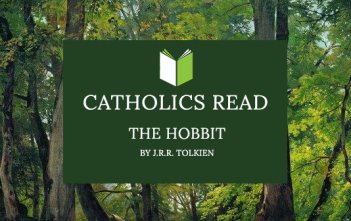 Catholics Read The Hobbit