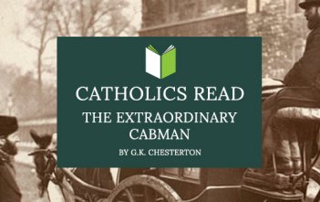 Catholics Read The Extraordinary Cabman