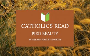 Catholics Read Pied Beauty