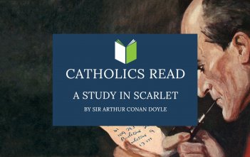 Catholics Read A Study in Scarlet
