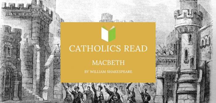 Catholics Read Macbeth