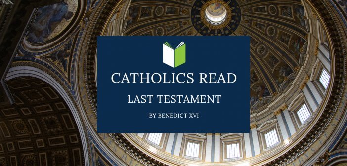 Catholics Read Last Testament